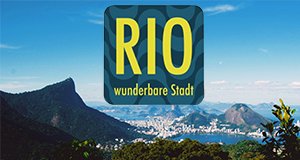 Rio, wunderbare Stadt