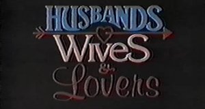 Husbands, Wives & Lovers
