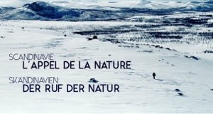Skandinavien: Der Ruf der Natur – Bild: YLE/arte Skandinavien: Der Ruf der Natur – Bild: YLE/arte