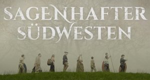 Sagenhafter Südwesten – Bild: SWR