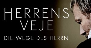 Die Wege des Herrn – Bild: Euro Video DVD & arte/Tine Harden Die Wege des Herrn – Bild: Euro Video DVD & arte/Tine Harden