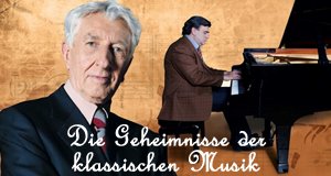 Die Geheimnisse der klassischen Musik – Bild: Sky Arts Die Geheimnisse der klassischen Musik – Bild: Sky Arts
