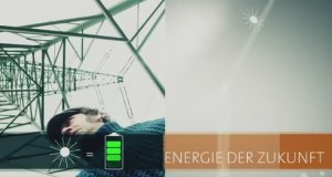 Die Energie der Zukunft – Bild: ARD-alpha Die Energie der Zukunft – Bild: ARD-alpha