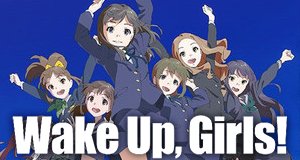 Wake Up, Girls! – Bild: Sentai Filmworks Wake Up, Girls! – Bild: Sentai Filmworks