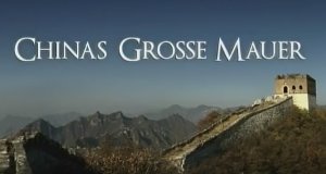 Der Super-Wall: Chinas Große Mauer – Bild: ZDF Der Super-Wall: Chinas Große Mauer – Bild: ZDF