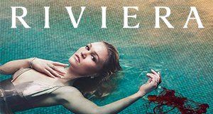Riviera – Bild: Sky