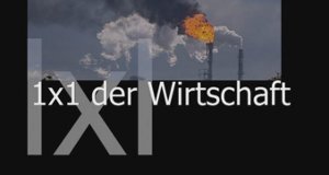 Das 1 x 1 der Wirtschaft