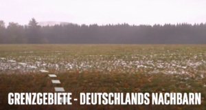 Grenzgebiete – Deutschlands Nachbarn