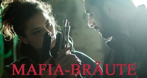 Mafia-Bräute – Bild: Autentic