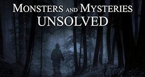 Monsters & Mysteries Unsolved