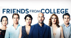 Friends from College – Bild: Netflix Friends from College – Bild: Netflix