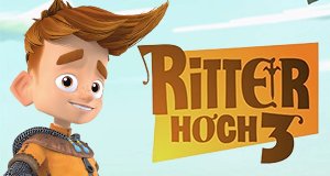 Ritter Hoch 3 – Bild: TeamTO/MIPTV/Cake