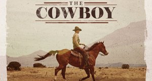 Cowboys – Mythos der Westernhelden