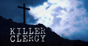 Killer Clergy – Bild: Investigation Discovery/Screenshot Killer Clergy – Bild: Investigation Discovery/Screenshot