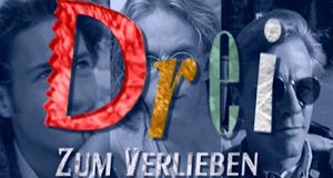 Drei zum Verlieben – Bild: ANIXE HD