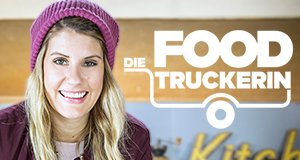 Die Foodtruckerin – Bild: WeltN24 GmbH Die Foodtruckerin – Bild: WeltN24 GmbH