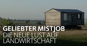 Geliebter Mistjob – Die neue Lust auf Landwirtschaft – Bild: WDR Geliebter Mistjob – Die neue Lust auf Landwirtschaft – Bild: WDR