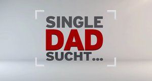 Single-Dad sucht … – Bild: TLC/Screenshot