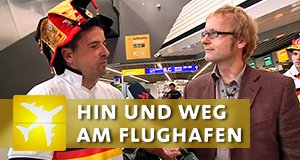Hin und weg am Flughafen – Bild: SWR Hin und weg am Flughafen – Bild: SWR