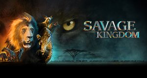 Savage Kingdom – Bild: Nat Geo Wild