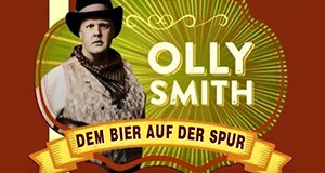 Olly Smith: Dem Bier auf der Spur
