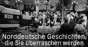 Norddeutsche Geschichten, die Sie überraschen werden – Bild: NDR Norddeutsche Geschichten, die Sie überraschen werden – Bild: NDR