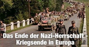 Das Ende der Nazi-Herrschaft – Kriegsende in Europa – Bild: N24 Das Ende der Nazi-Herrschaft – Kriegsende in Europa – Bild: N24
