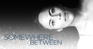 Somewhere Between – Bild: ABC Somewhere Between – Bild: ABC