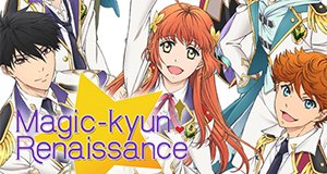 Magic-Kyun! Renaissance – Bild: Sunrise Magic-Kyun! Renaissance – Bild: Sunrise