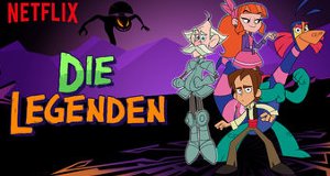 Die Legenden – Bild: Netflix Die Legenden – Bild: Netflix