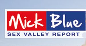 Mick Blue: Sex Valley Report