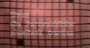 Wenn die Fernsehbilder plastisch werden – Bild: NDR Wenn die Fernsehbilder plastisch werden – Bild: NDR