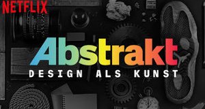 Abstrakt: Design als Kunst – Bild: Netflix Abstrakt: Design als Kunst – Bild: Netflix