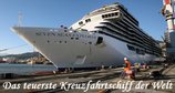 Das teuerste Kreuzfahrtschiff der Welt – Bild: Channel 5/Windfall Films
