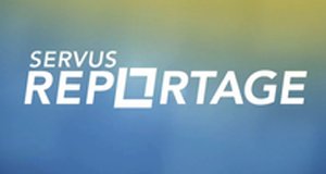Servus Reportage – Bild: ServusTV