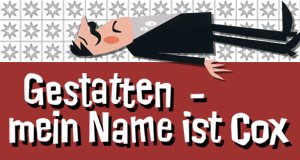 Gestatten, mein Name ist Cox – Bild: Studio Hamburg Enterprises Gestatten, mein Name ist Cox – Bild: Studio Hamburg Enterprises