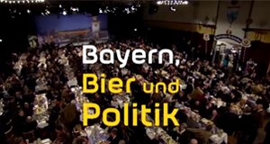 Bayern, Bier und Politik – Bild: ARD