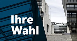 Ihre Wahl – Bild: WDR Ihre Wahl – Bild: WDR