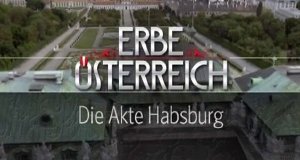 Die Akte Habsburg – Bild: ORF