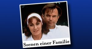 Szenen einer Familie Szenen einer Familie
