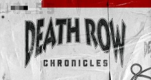 Death Row Chronicles – Bild: BET