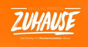 Willkommen Zuhause – Bild: Family TV Willkommen Zuhause – Bild: Family TV
