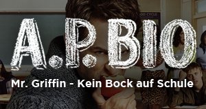 Mr. Griffin – Kein Bock auf Schule – Bild: NBC Mr. Griffin – Kein Bock auf Schule – Bild: NBC