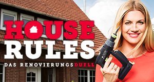 House Rules – Das Renovierungsduell