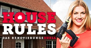 House Rules – Das Renovierungsduell – Bild: Sat.1/Martin Rottenkolber House Rules – Das Renovierungsduell – Bild: Sat.1/Martin Rottenkolber