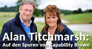 Alan Titchmarsh: Auf den Spuren von Capability Brown – Bild: RTL Living/SpunGold/all3media