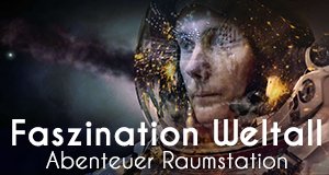 Faszination Weltall – Abenteuer Raumstation – Bild: Upside Télévison Faszination Weltall – Abenteuer Raumstation – Bild: Upside Télévison