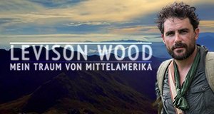 Levison Wood: Mein Traum von Mittelamerika – Bild: Channel 4 Levison Wood: Mein Traum von Mittelamerika – Bild: Channel 4