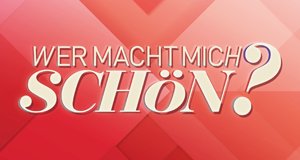 Wer macht mich schön? – Bild: RTL Wer macht mich schön? – Bild: RTL