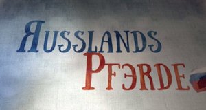 Russlands Pferde – Bild: arte Russlands Pferde – Bild: arte